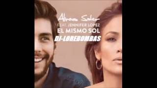 Alvaro Soler - El Mismo Sol (Under The Same Sun) [B-Case Remix] ft. Jennifer Lopez