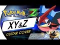 Pokémon XYZ: The Series - XY&Z (OPENING) (Guitar Cover by Guitarrista de Atena)
