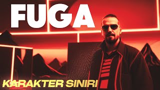 Fuga - Karakter Sınırı (Official Lyric Video)