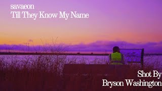 Till They Know My Name Official Music Video