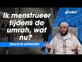 Ik menstrueer tijdens de umrah, wat nu? | Daliel Vraag &amp; Antwoord met ust. Mohamed Akkouh