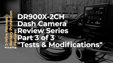 BlackVue X Series Battery Protection Feature Testing & Wiring Modifications