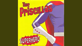 Miniatura de vídeo de "The Priscillas - Superhero"