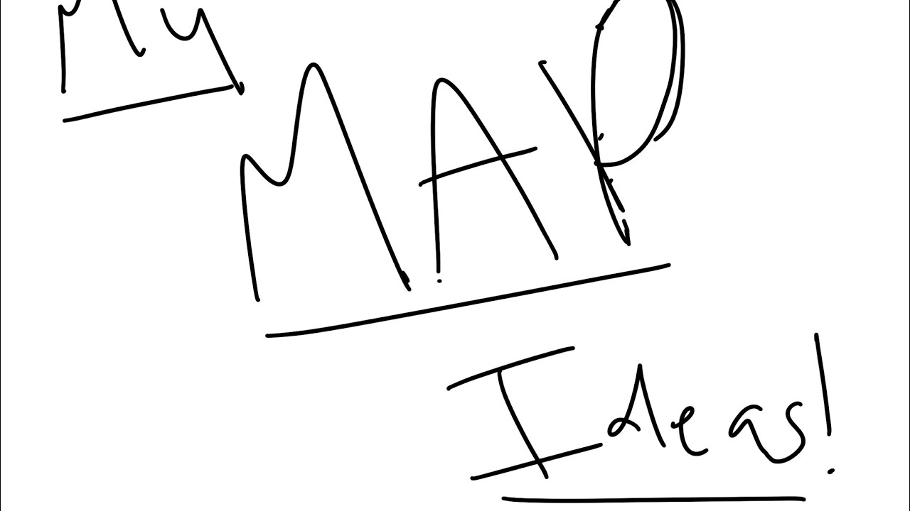 Some Of My MAP Ideas YouTube some-of-my-map-ideas-youtube