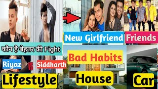 Riyaz Aly Vs Siddharth Nigam Lifestyle  2022, Phone Number , Education, Girlfriend, Family, Salary