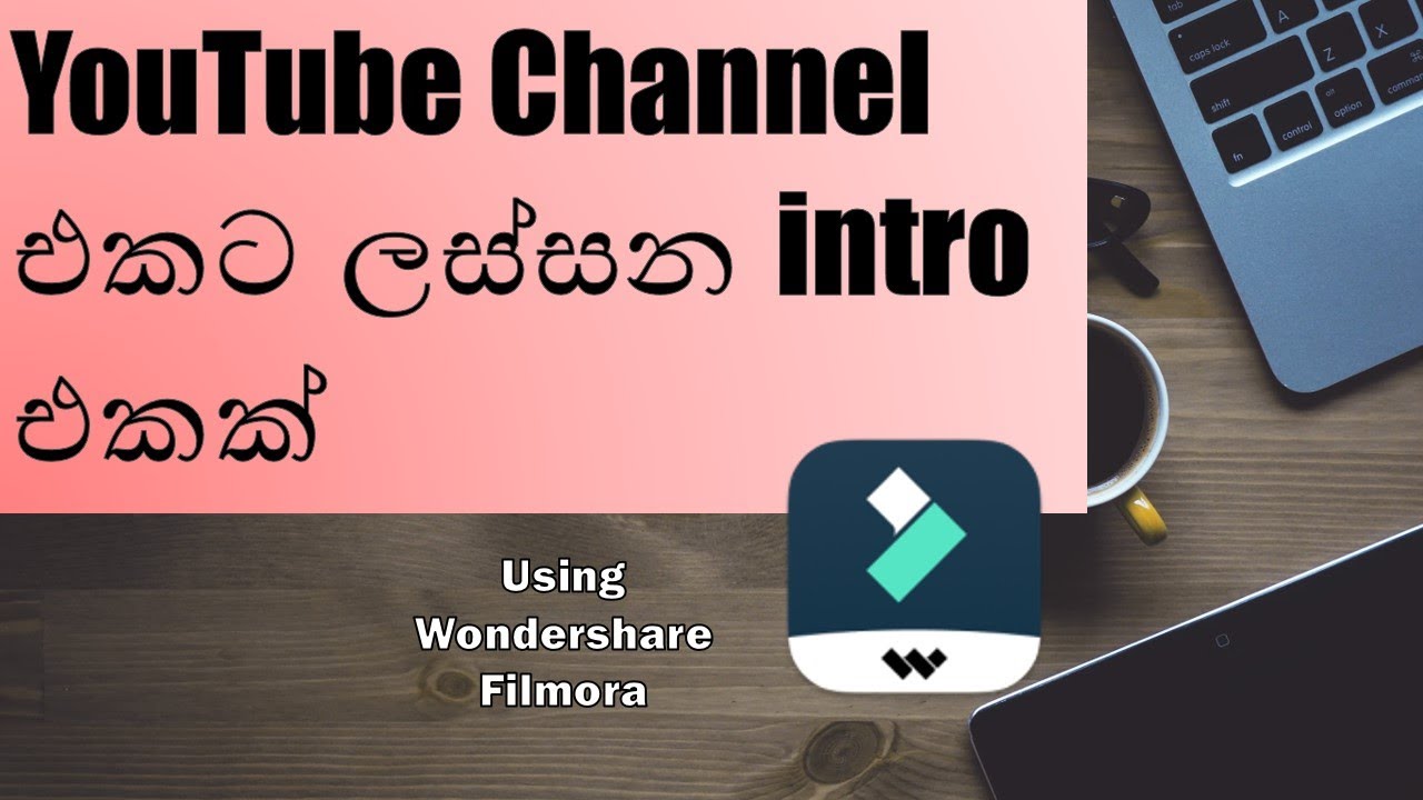 How to make intro for youtube videos using Wondershare Filmora ...