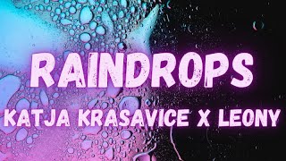 Katja Krasavice x Leony - Raindrops (lyrics)