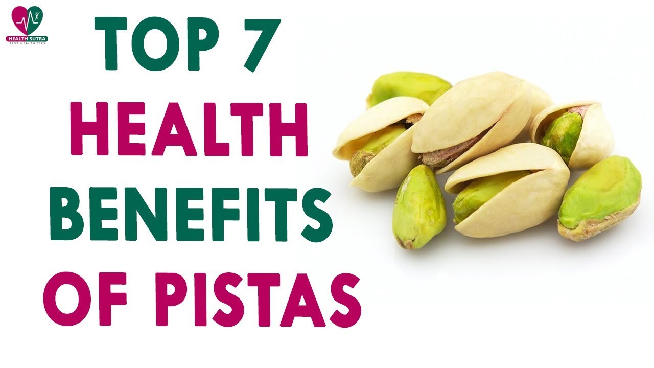 Top 7 Health Benefits Of Pistas Best Health benefits of Dry Fruits