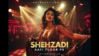 Shehzadi Aayi floor pe| New Song| Item Song 2026 |Item Songs Bollywood | Item Songs | Song