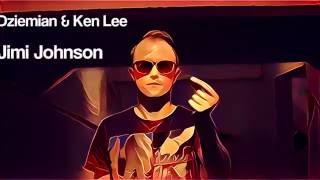 Video thumbnail of "Dziemian & Ken Lee - Jimi Johnson (Official Prisma music video)"