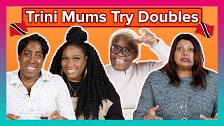 Trinidadian Mums Try Other Trinidadian Mums' Doubles