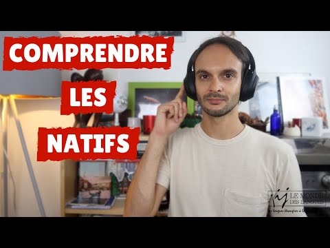 Pourquoi vous ne comprenez pas les natifs quand ils parlent entre eux