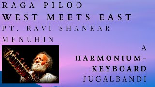 Raag Piloo West Meets East Pandit Ravi Shankar Menuhin Apoorva Vaghela