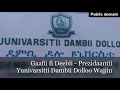 Gaafii Fi Deebii Prezidaantii Yunivarsitii Dambii Dolloo Wajjin