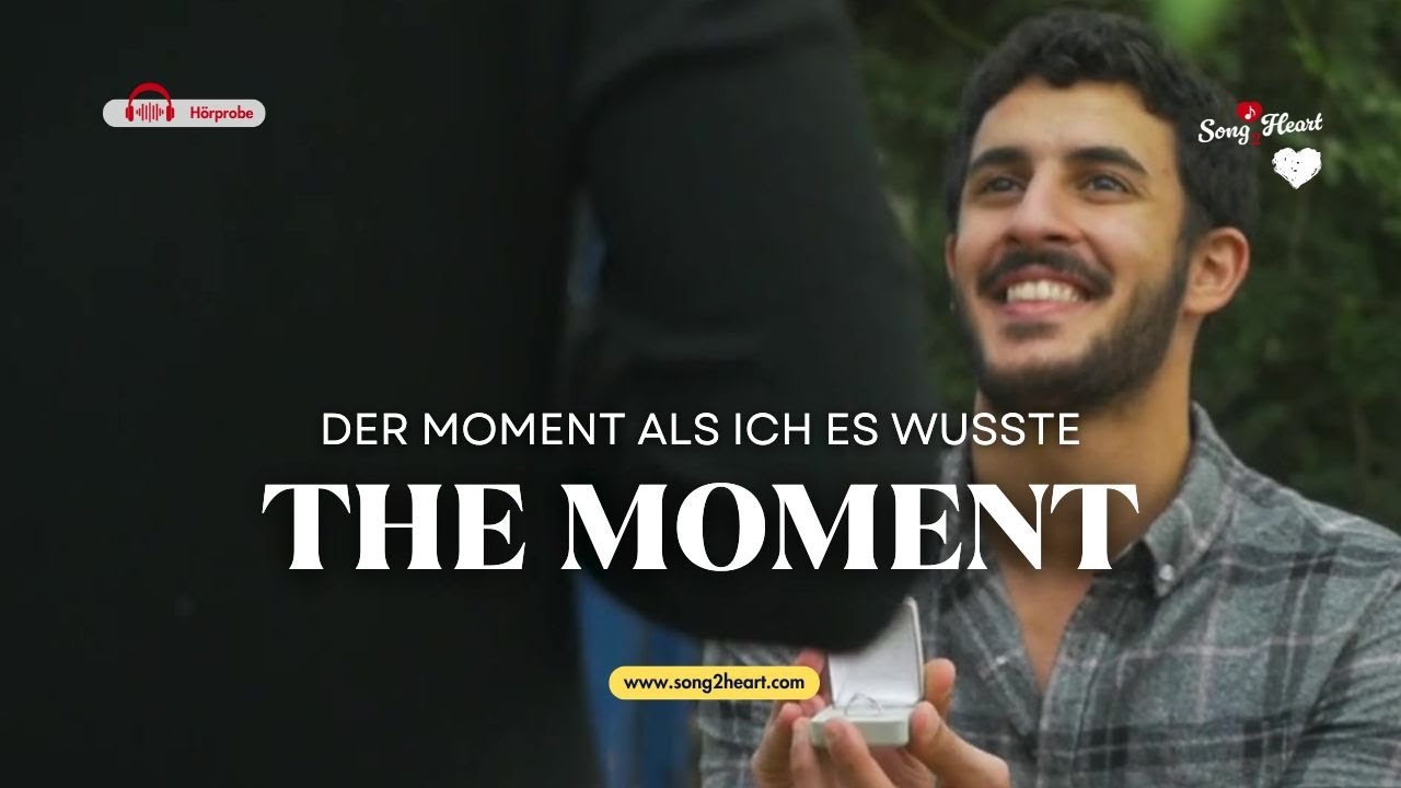 The Moment I Knew I Ruhiger englischer Hochzeitssong als persönliches Geschenk