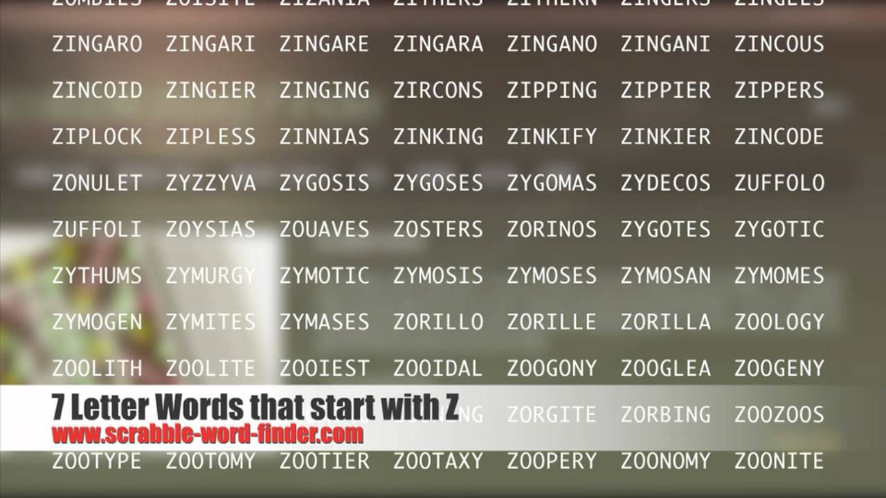 7 letter words that start with z youtube what word starts with the letter z