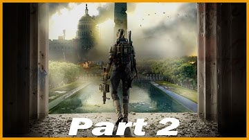 THE DIVISION 2 Gameplay Part 2 - Exploring DC (PC)