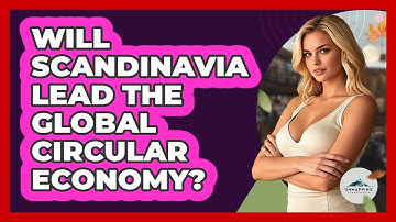Will Scandinavia Lead The Global Circular Economy? - Unmapping Scandinavia