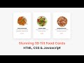 3D Tilt Food Cards with HTML, CSS & JavaScript | Interactive UI Design Tutorial