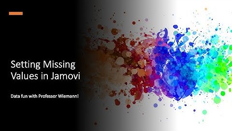 Setting Missing Values in Jamovi
