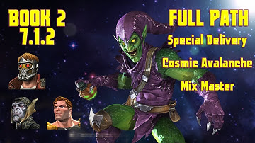 Book 2 Act 7.1.2 Special Delivery + Cosmic Ava + Mix Master Full Path w/ Green Goblin Boss take-down