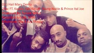 2Pac FT. Yaki Kadafi, Kastro, Young Noble & Prince Ital Joe : Hail Mary Demo
