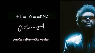 The Weeknd - In The Night (Extended Mollem Studios Version)