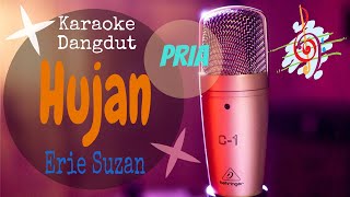 Karaoke Hujan - Erie Suzan Nada Pria (Karaoke Dangdut Lirik Tanpa Vocal)