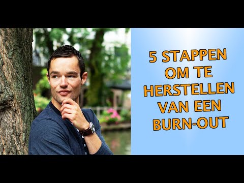 Video: 11 Tips, Tools En Strategieën Om U Te Helpen Herstellen Van Een Burn-out