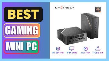 Best Chatreey AN4 Mini PC R7 8845HS 780M Gaming