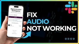 How To Fix Slack Audio Not Working !