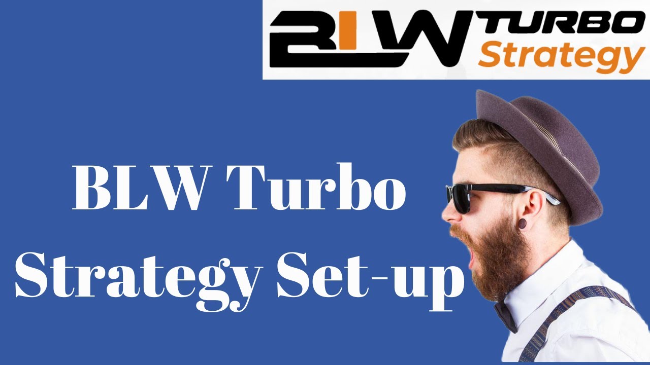 Blw turbo strategy