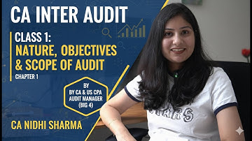 Master CA Inter Audit Chapter -1 :Nature, Objectives and Scope | SA200|