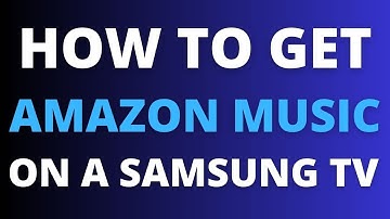 How To Get Amazon Music on ANY Samsung TV