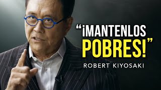 Robert Kiyosaki 2019  ¡¡¡El discurso más famoso del internet!!! ¡¡¡MANTENLOS POBRES!!!