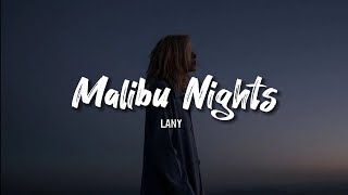 LANY - Malibu Night (Lyrics)