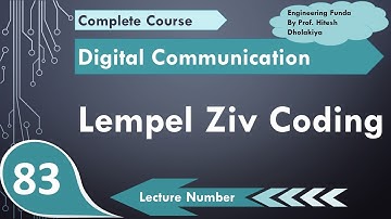 1. Lempel Ziv Coding (Basics, Algorithm, Procedure & Example) Explained in Digital Communication