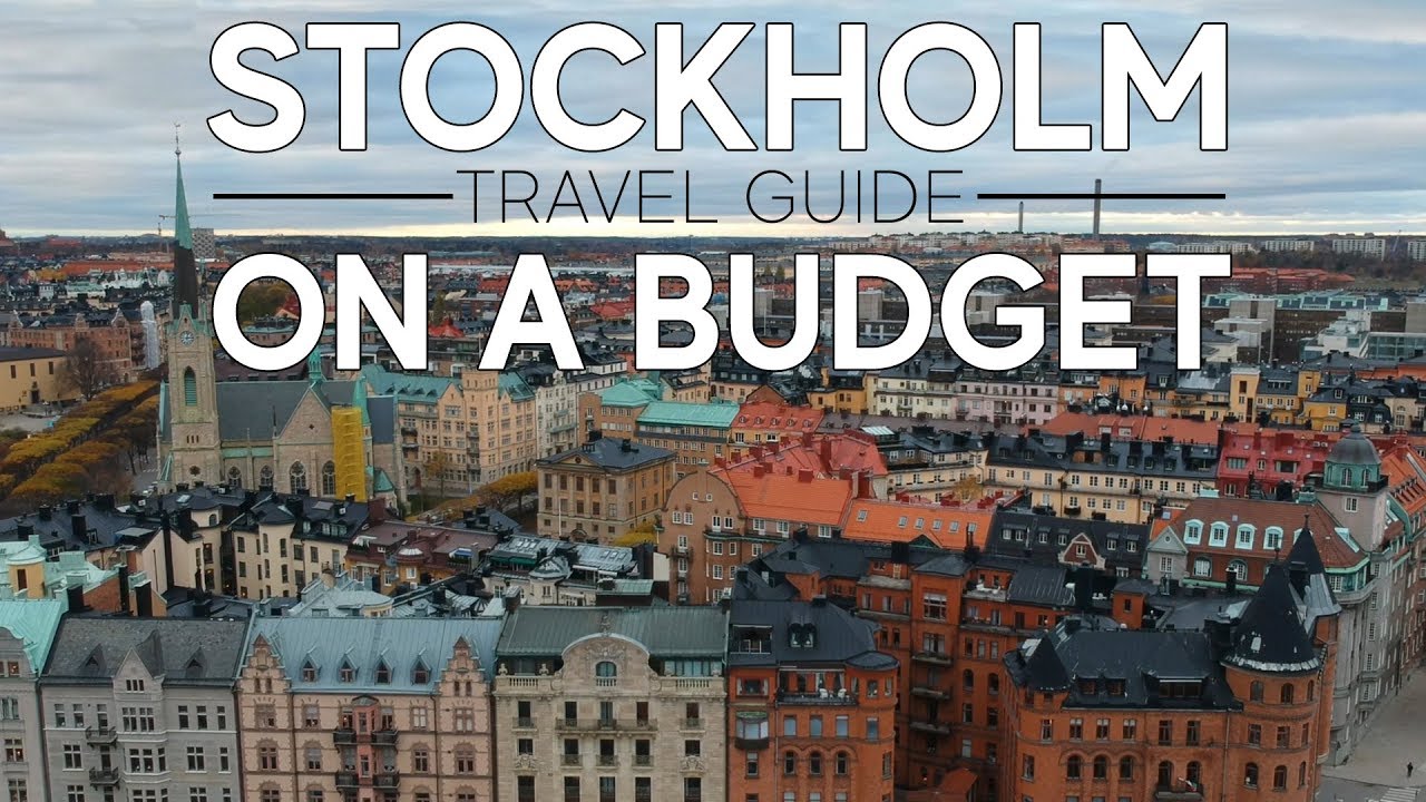 Stockholm Travel Guide 2018: Things to do in Stockholm for Budget Travellers