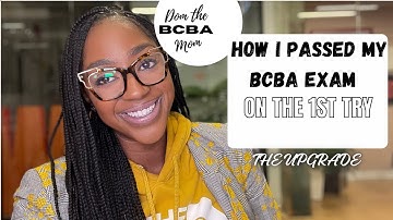 My BCBA Exam Success Story: Passing On My First Attempt! | The Ultimate Upgrade