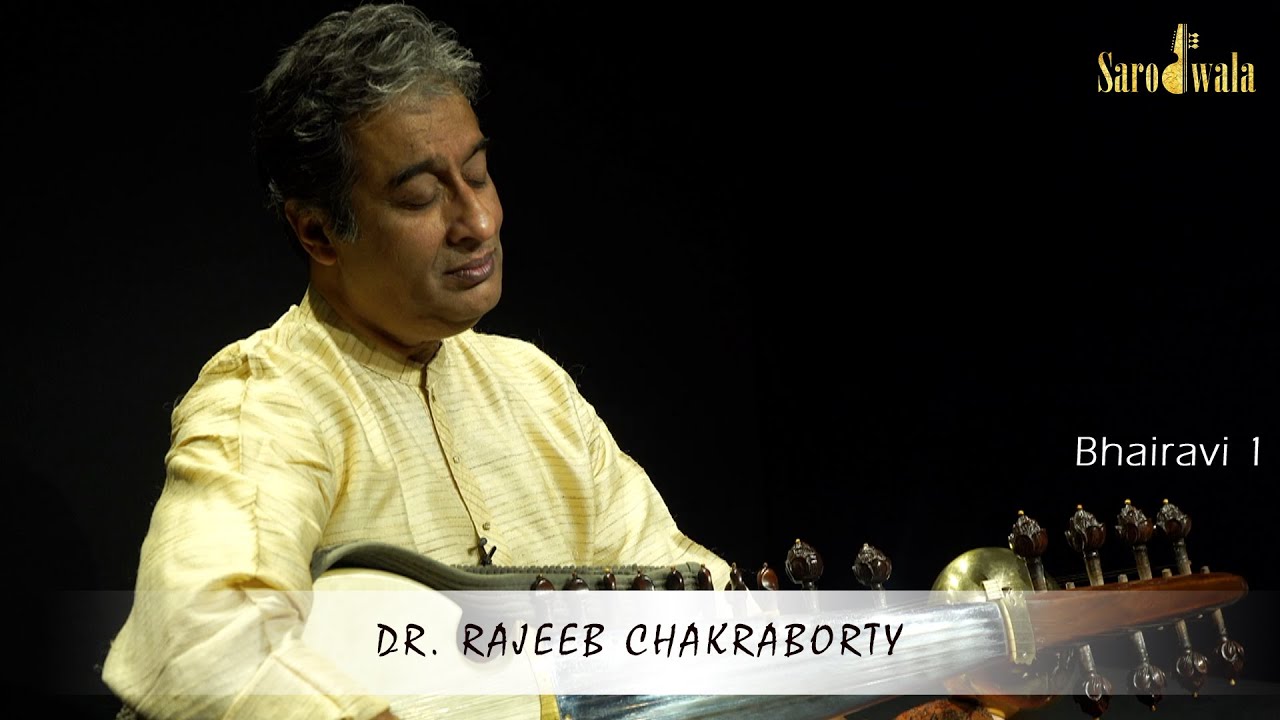 Sarodwala - Online Sarod Lessons | Dr. Rajeeb Chakraborty | Raaga Series | "BHAIRAVI 1"