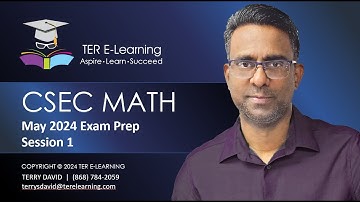 CSEC Maths - May 2024 Exam Preparation - Session 1 (Terry David)