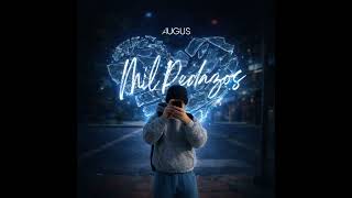 AUGUS - Mil pedazos (Audio)