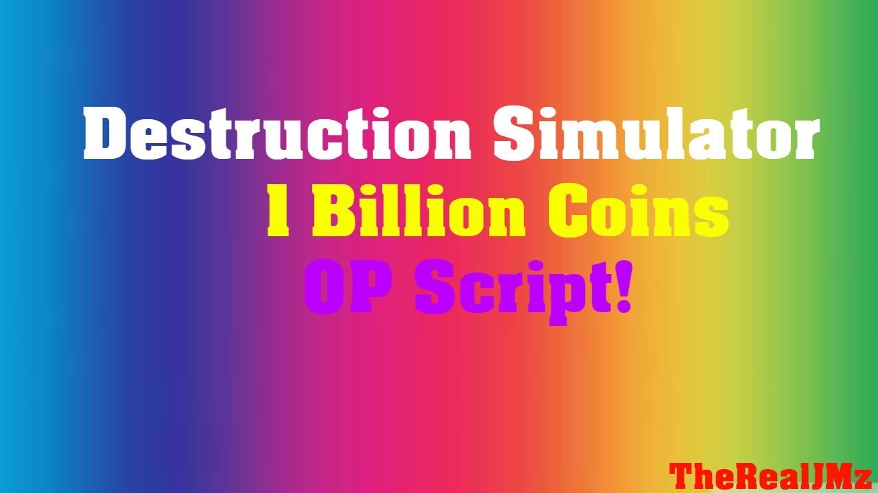 Destruction Simulator Hack 1 Billion Coins Auto Sell More Omg - roblox new destruction simulator hack