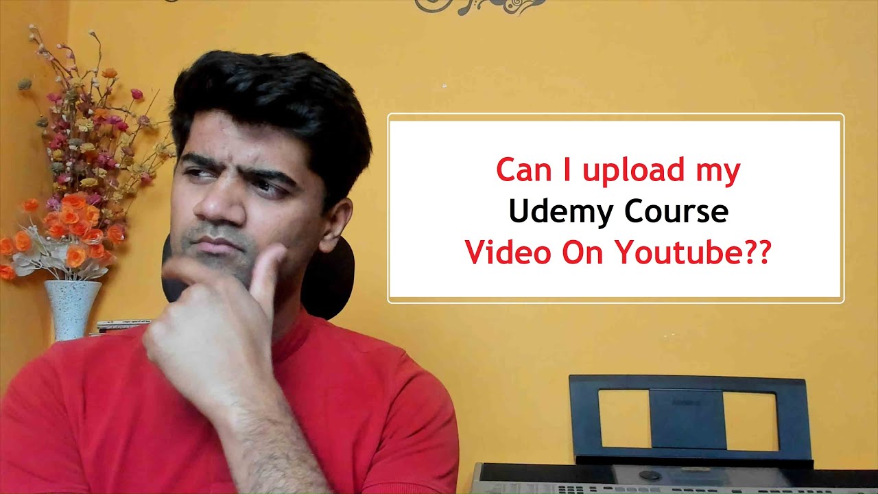 Can I Upload My Udemy Course Video On Youtube YouTube can-i-upload-my-udemy-course-video-on-youtube-youtube