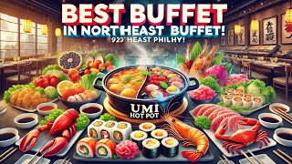 Discover the Best Buffet in Northeast Philly: Umi Lunch Experience!