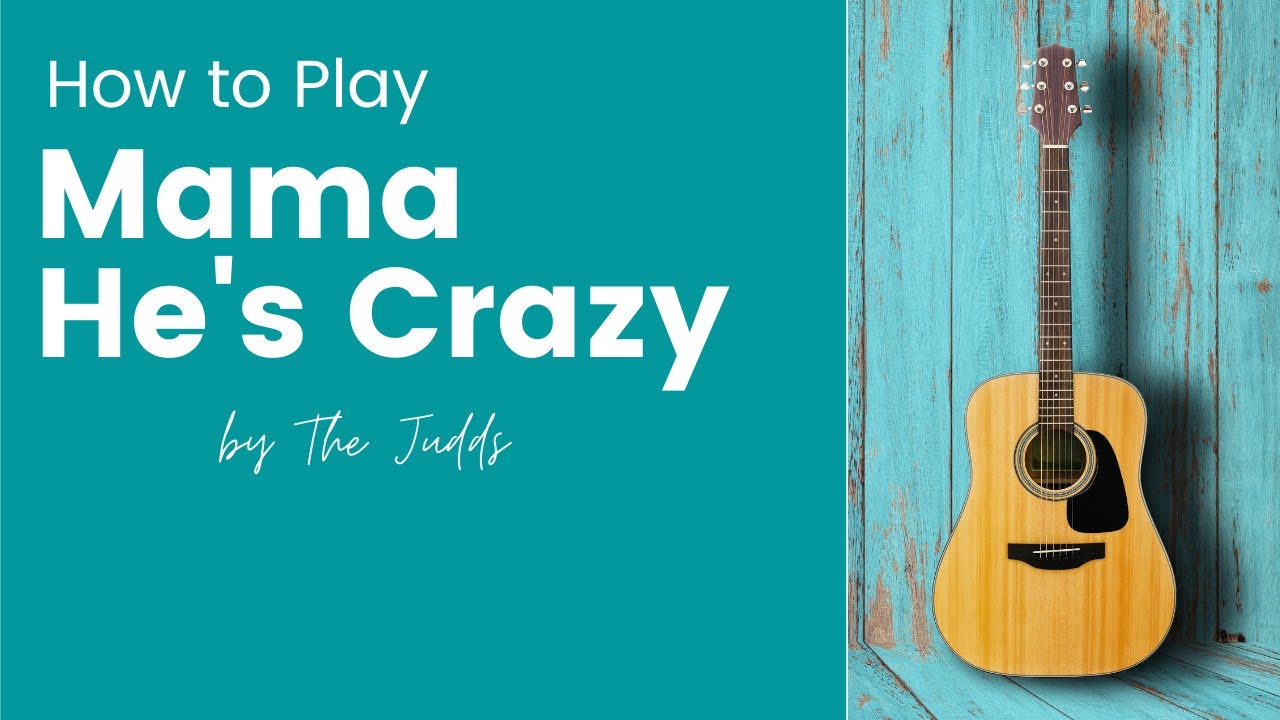 How To Play Mama He's Crazy LESSON 13 YouTube