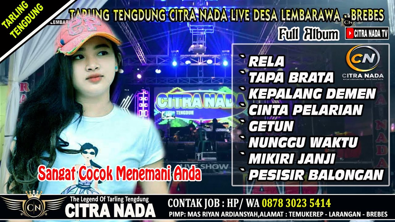 FULL ALBUM TARLING TENGDUNG CITRA NADA LIVE DESA LEMBARAWA