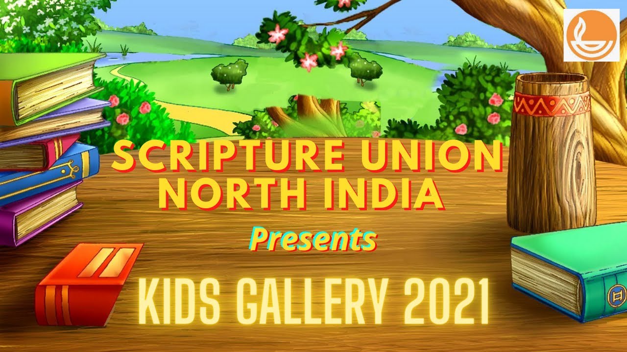 Scripture Union North India| Kids Gallery 2021| Vacation Bible School