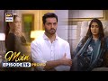 New mein  episode 19  promo  wahaj ali  ayeza khan  ary digital