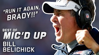 "Run it again, Brady!!" Best of Bill Belichick Mic'd Up!